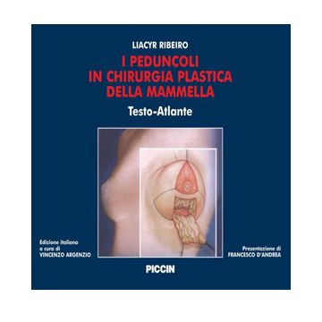 I peduncoli in chirurgia plastica della mammella - Testo Atlante