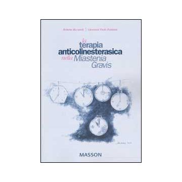 La terapia anticolinesterasica nella Miastenia Gravis