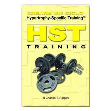 HST training. Creare un ciclo Hypertrophy-Specific Training
