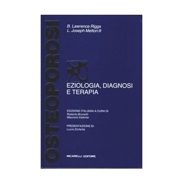 OSTEOPOROSI - Eziologia, Diagnosi e Terapia