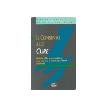 IL CONSENSO ALLE CURE Guida alla valutazione per medici e altri operatori sanitari