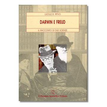 Darwin e Freud Il racconto di due scienze