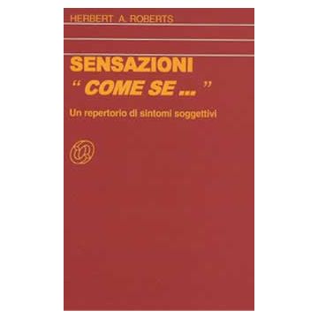 Sensazioni «Come se...». Un repertorio di sintomi soggettivi 