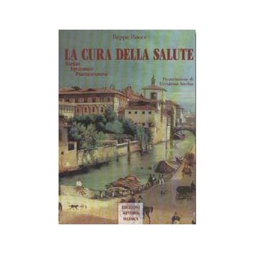 La cura della salute. Sapere, Equilibrio, Partecipazione