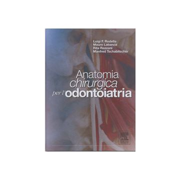 Anatomia chirurgica per l' odontoiatria (V.E)