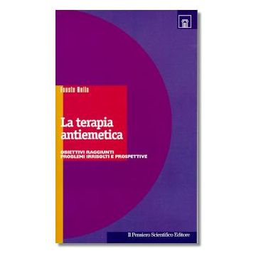 LA TERAPIA ANTIEMETICA   Obiettivi raggiunti Problemi irrisolti e prospettive