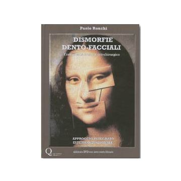 Dismorfie Dento-Facciali. Trattamento ortodontico-chirurgico + DVD