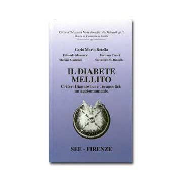 IL DIABETE MELLITO - Criteri Diagnostici e Terapeutici: un aggiornamento