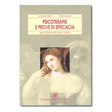 Psicoterapie e prove di efficacia - Quale terapia per quale paziente