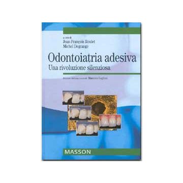 odontoiatria adesiva Roulet Jean-François; Degrange Michel Elsevier Masson