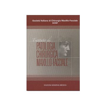 Trattato di patologia Chirurgica Maxillo-Facciale