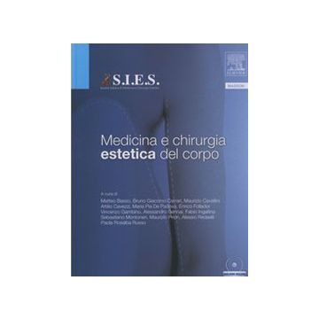 MEDICINA E CHIRURGIA ESTETICA DEL CORPO SIES MATTEO BASSO BRUNO GIACOMO CARRARI MAURIZIO CAVALLINI ELSEVIER MASSON EDRA