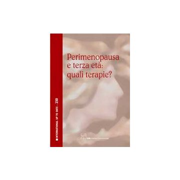 Perimenopausa e terza età: quali terapie?