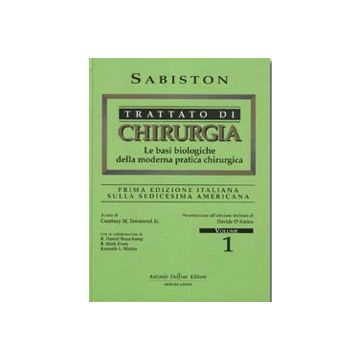 TRATTATO DI CHIRURGIA  16/ ed. - Le basi biologiche della moderna pratica chirurgica. Con CD-ROM  [Sabiston - Delfino Editore]