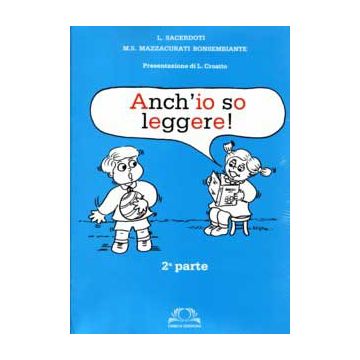 ANCH'IO SO LEGGERE - Metodo fono-mimico-espressivo su base sillabica per l'apprendimento della lettura Vol.2