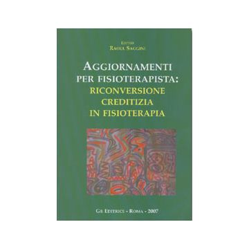 Aggiornamenti per fisioterapista : riconversione creditizia in fisioterapia