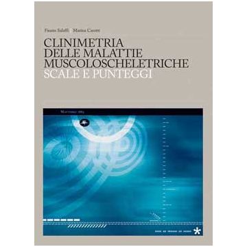 Clinimetria delle malattie muscoloscheletriche - Scale e punteggi Salaffi Mattioli