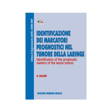 Identificazione dei marcatori prognostici nel tumore della laringe 6/2008-2009