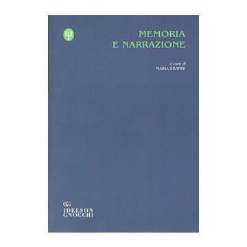 Memoria e narrazione (Sbandi Maria - Idelson Gnocchi)