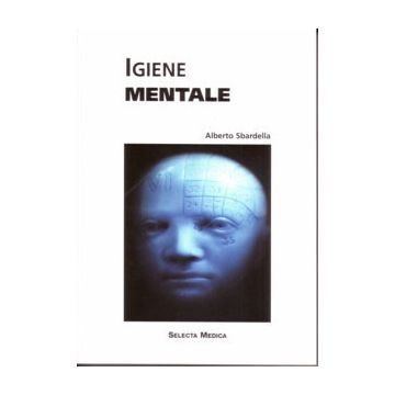 Igiene mentale [Sbardella - Selecta Medica]