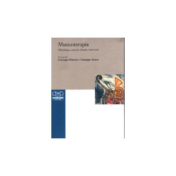 Musicoterapia. Metodologie, ricerche cliniche, interventi