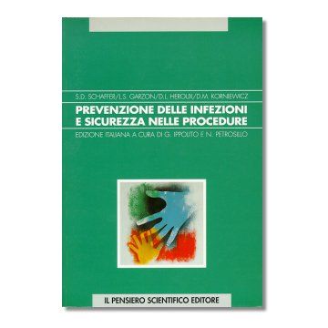 PREVENZIONE DELLE INFEZIONI E SICUREZZA NELLE PROCEDURE