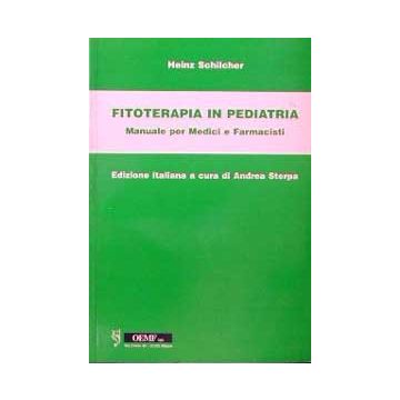 Fitoterapia in pediatria Manuale per medici e farmacisti