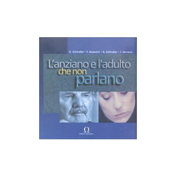 L'adulto e l'anziano che non parlano