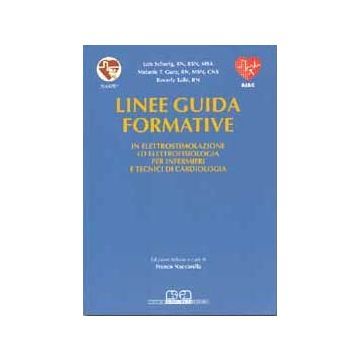 Linee guida formative in elettrostimolazione ed elettrofisiologia per infermieri e tecnici di cardiologia