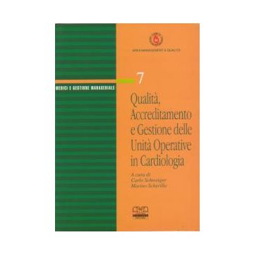 Qualità, accreditamento e gestione delle unità operative in cardiologia 