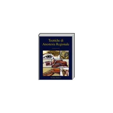 Tecniche di ANESTESIA REGIONALE  Testo ATLANTE