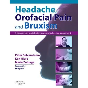 Headache, Orofacial Pain and Bruxism - Diagnosis and multidisciplinary approaches to management 