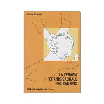 La terapia cranio - sacrale nel bambino [Sergueef - Marrapese Edizioni]