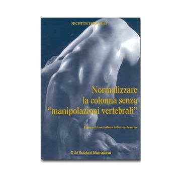 Normalizzare La colonna senza "manipolazioni vertebrali" [Sergueef - Marrapese Edizioni]