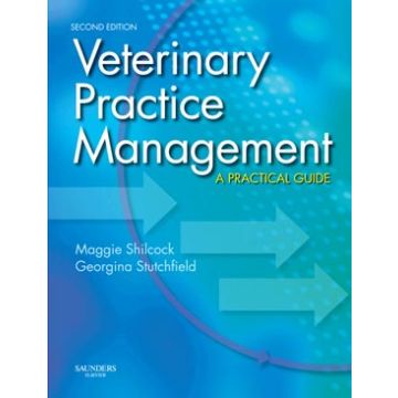 Veterinary Practice Management, 2nd Edition - A Practical Guide