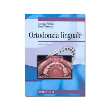 Ortodonzia linguale 2/ed.  [Siciliani Terranova - Elsevier Masson]