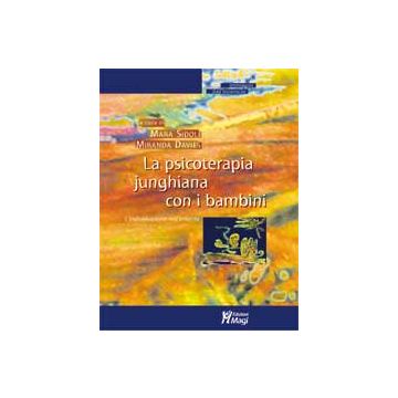 La psicoterapia Junghiana con i bambini. L'individuazione nell'infanzia