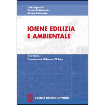 Igiene Edilizia e Ambientale 3/ed.  [Signorelli - SEU Società Editrice Universo]