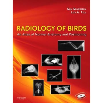 Radiology of Birds - An Atlas of Normal Anatomy and Positioning