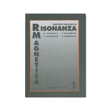 Trattato Italiano di Risonanza Magnetica Voll.1/3 [Simonett; Passariello; Bartolozzi - Idelson Gnocchi]