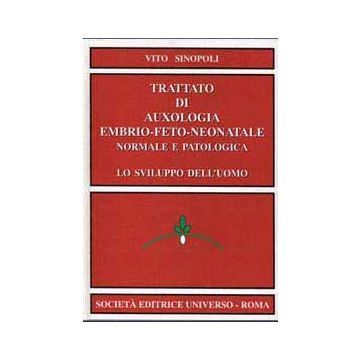 TRATTATO DI AUXOLOGIA EMBRIO-FETO-NEONATALE