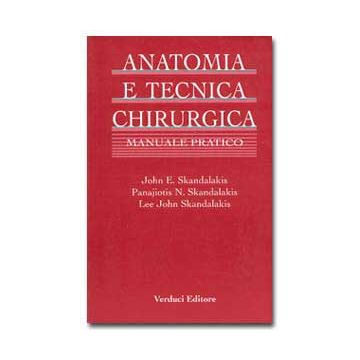 ANATOMIA E TECNICA CHIRURGICA - Manuale pratico (V.E)