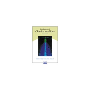 Fondamenti di Chimica Analitica 2/ed. [Skoog West - Edises]
