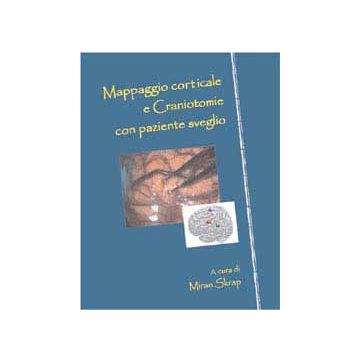 Mappaggio corticale e craniotomie con paziente sveglio  [Skrap Miran - New Magazine Edizioni]