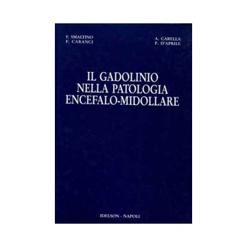 Il gadolino nella patologia encefalo-midollare