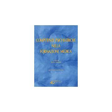 Competenze Psichiatriche nella formazione medica  2/ed.