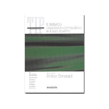 Il disturbo ossessivo compulsivo e il suo spettro - TIP Vol. 2° - 3/ed.