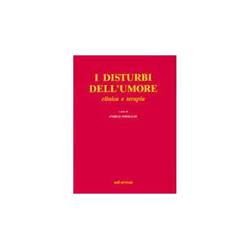 I DISTURBI DELL'UMORE Clinica e terapia  [Smeraldi - Edi Ermes]