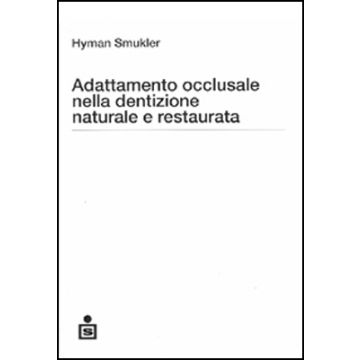 Adattamento occlusale nella dentizione naturale e restaurata
