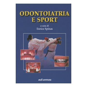 Odontoiatria e Sport  [Enrico Spinas - Edi Ermes]